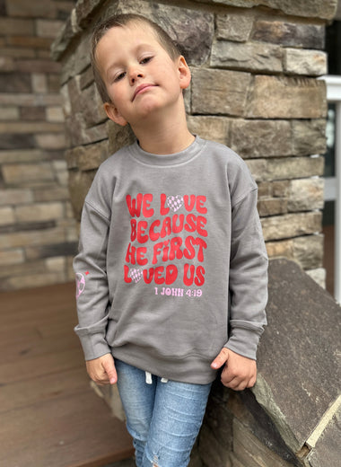 He First Loved Us Crewneck Sweatshirt